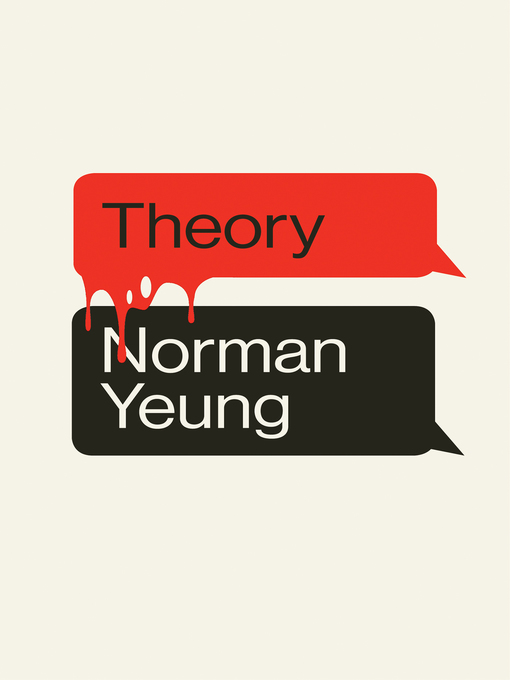 Title details for Theory by Norman Yeung - Available